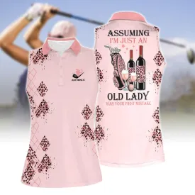 Assuming I'm Just An Old Lady Was Your First Mistake Women Short Sleeve Polo Shirt Sleeveless Polo Shirt