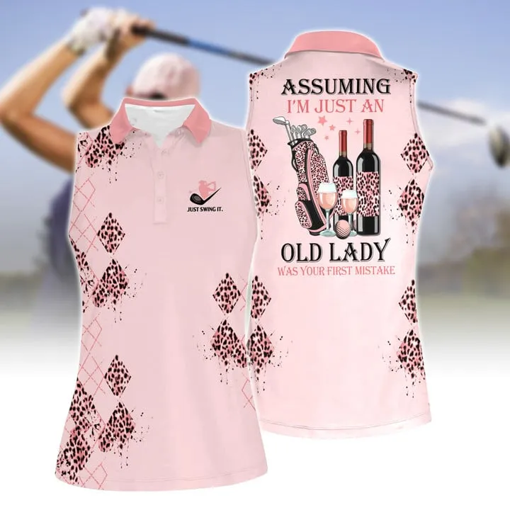Assuming I'm Just An Old Lady Was Your First Mistake Women Short Sleeve Polo Shirt Sleeveless Polo Shirt